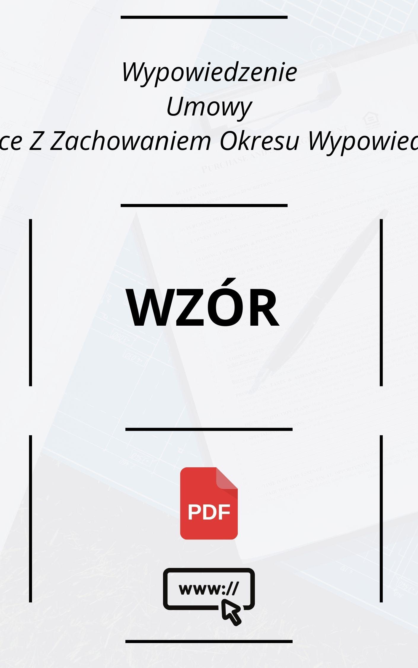 Wypowiedzenie Umowy O Pracę Z Zachowaniem Okresu Wypowiedzenia Wzór